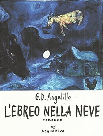 L'EBREO NELLA NEVE: romanzo
